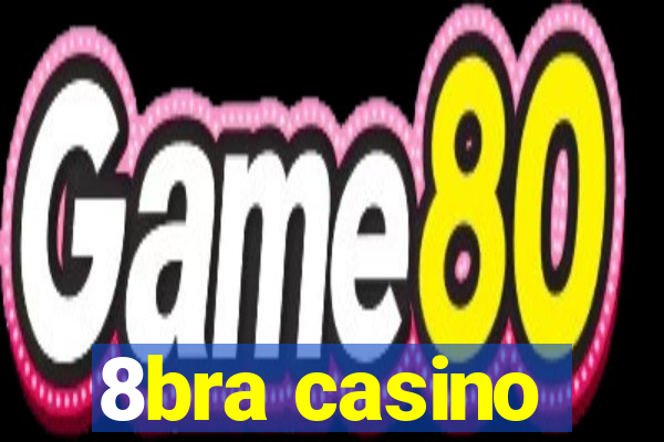 8bra casino