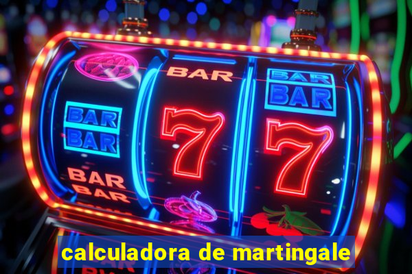 calculadora de martingale