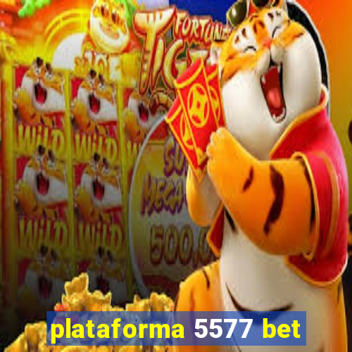 plataforma 5577 bet