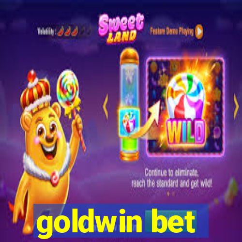 goldwin bet