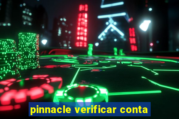 pinnacle verificar conta