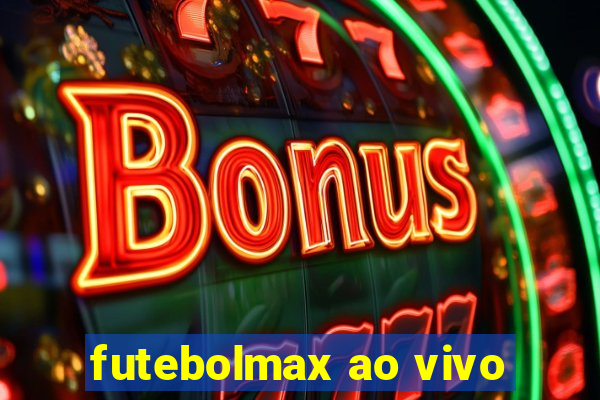 futebolmax ao vivo