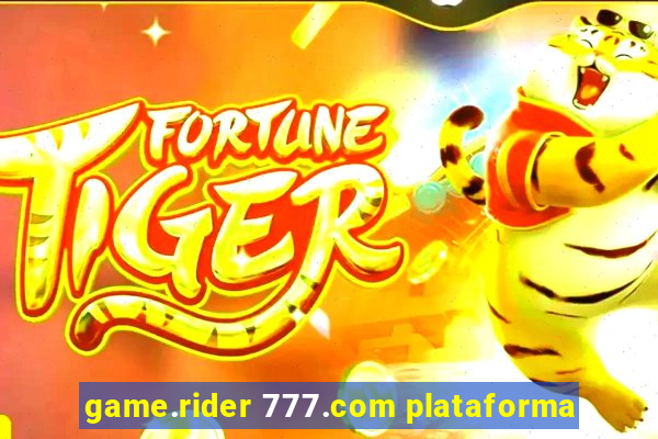 game.rider 777.com plataforma