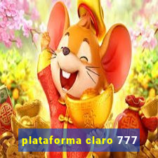 plataforma claro 777