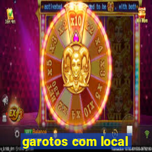 garotos com local