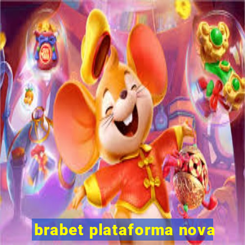 brabet plataforma nova