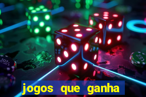 jogos que ganha dinheiro de verdade sem depositar