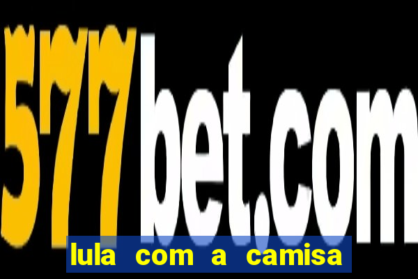 lula com a camisa do botafogo