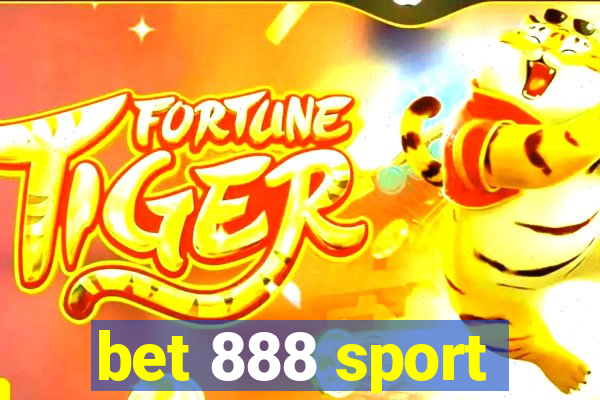 bet 888 sport