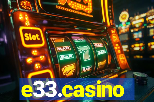 e33.casino