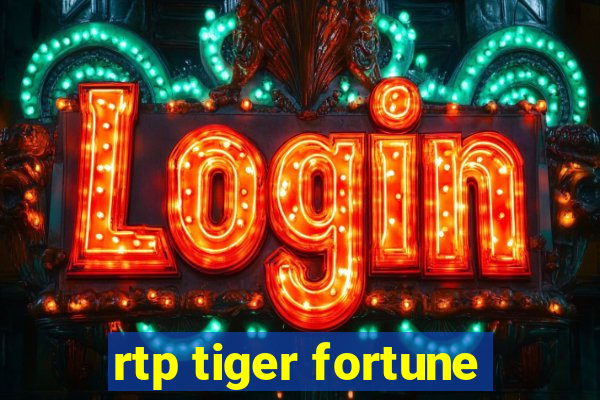 rtp tiger fortune