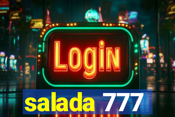 salada 777