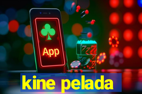 kine pelada