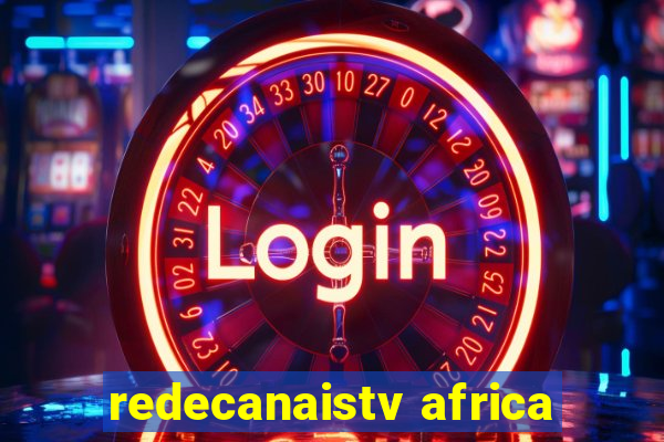 redecanaistv africa