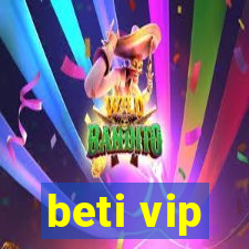 beti vip