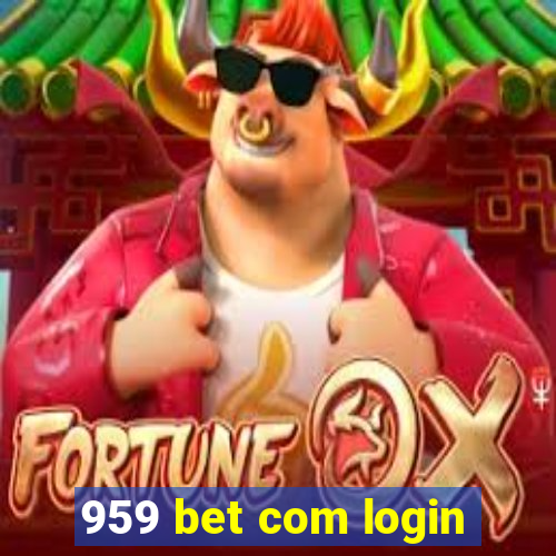 959 bet com login