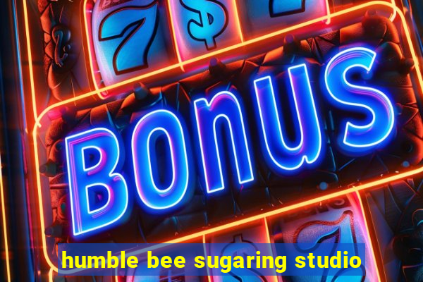 humble bee sugaring studio