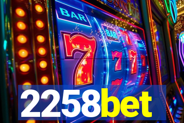 2258bet