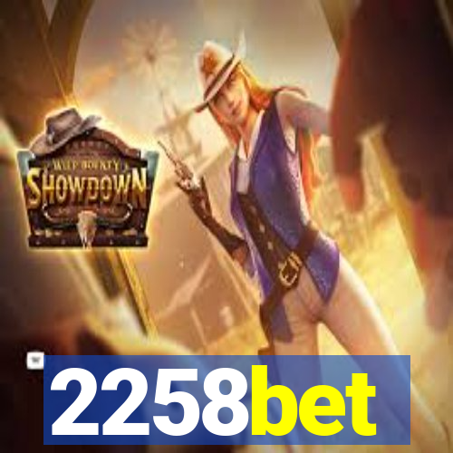 2258bet