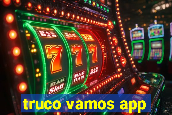 truco vamos app