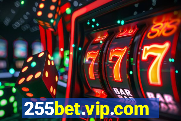 255bet.vip.com