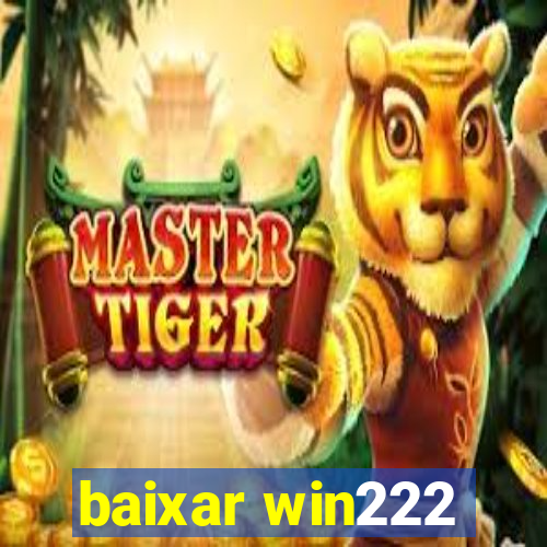 baixar win222