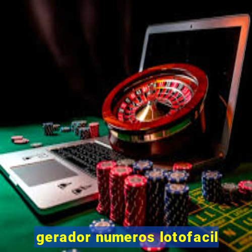 gerador numeros lotofacil