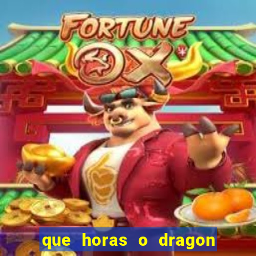 que horas o dragon fortune paga