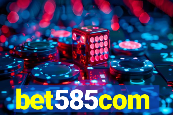 bet585com