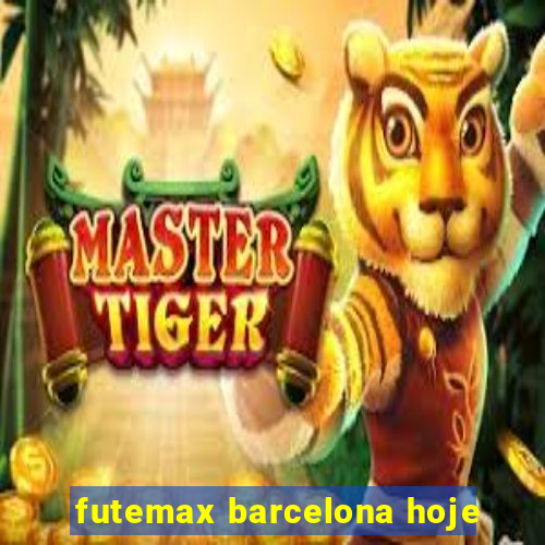 futemax barcelona hoje