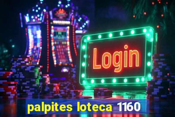 palpites loteca 1160