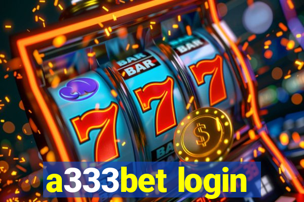 a333bet login