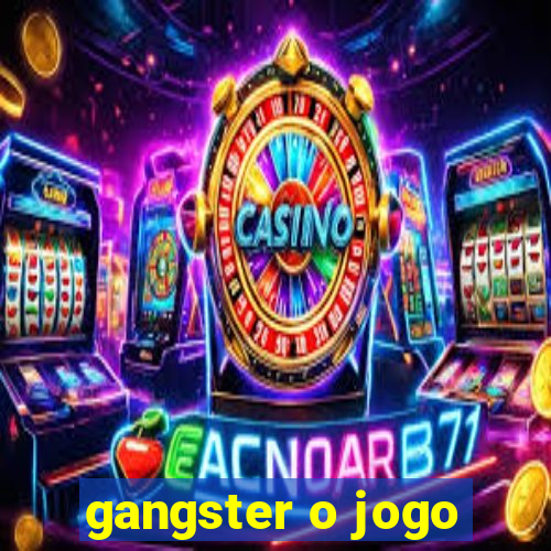 gangster o jogo