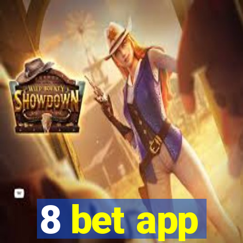 8 bet app