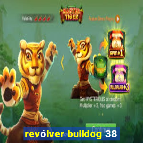 revólver bulldog 38