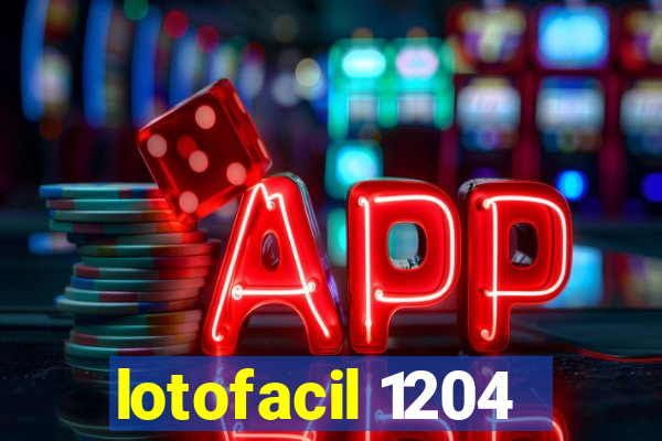 lotofacil 1204