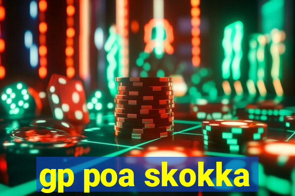 gp poa skokka