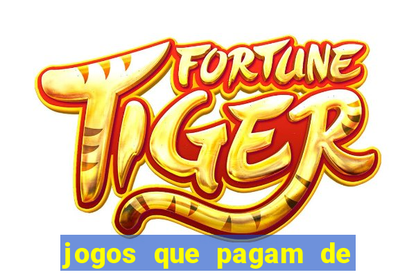 jogos que pagam de verdade sem precisar depositar