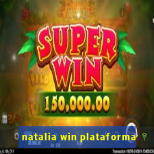 natalia win plataforma