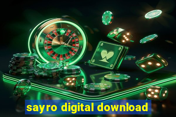 sayro digital download