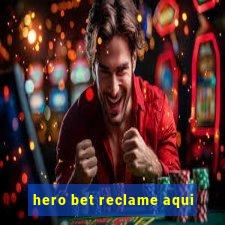 hero bet reclame aqui