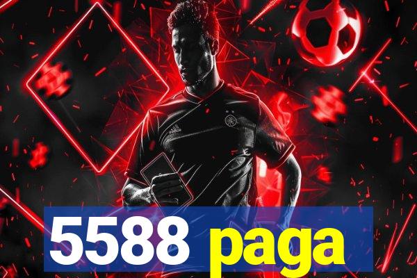 5588 paga