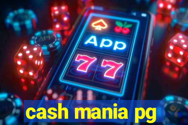 cash mania pg