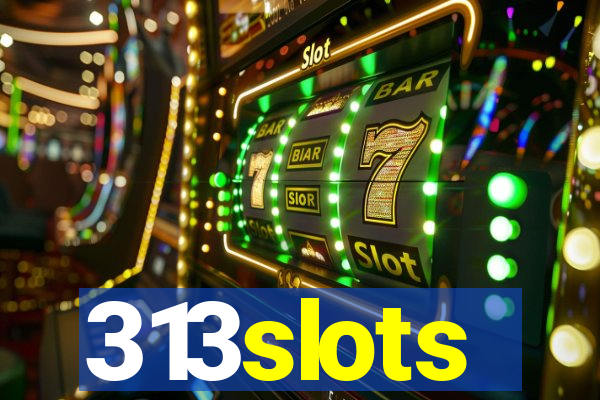 313slots