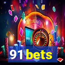 91 bets