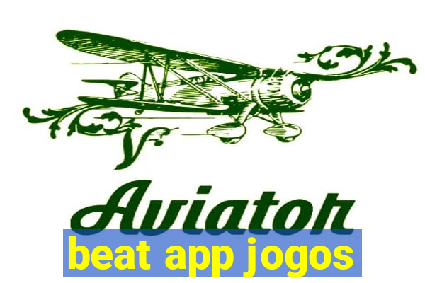 beat app jogos