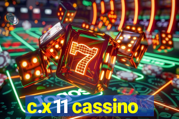 c.x11 cassino