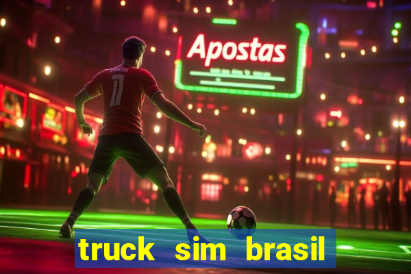 truck sim brasil dinheiro infinito