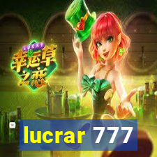 lucrar 777