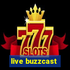 live buzzcast